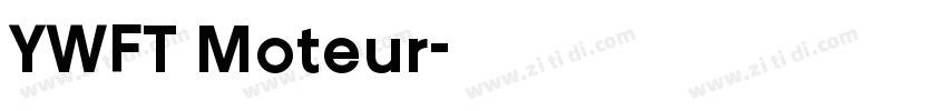 YWFT Moteur字体转换 YWFT Moteur字体转换